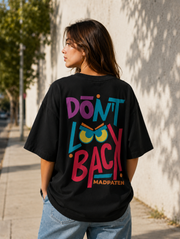 Don't Look Back madpaten oversized T-shirt