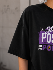Stay Postive Be Power full madpaten oversized T-shirt