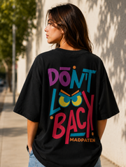 Don't Look Back madpaten oversized T-shirt
