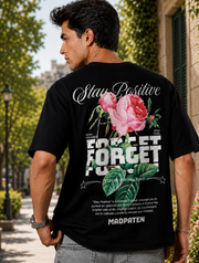 Stay Postive - Forget madpaten Oversized T-shirt