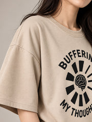 Buffering My Thoughts Oversized T-Shirt for Women | Madpaten