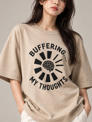 Buffering My Thoughts Oversized T-Shirt for Women | Madpaten