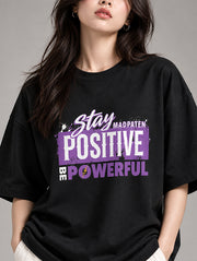 Stay Positive Be Powerful Oversized T-Shirt for Women | Madpaten